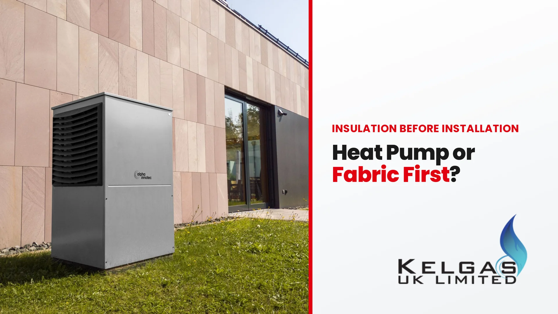 Air source heat pump outside a home, fabric first before installation