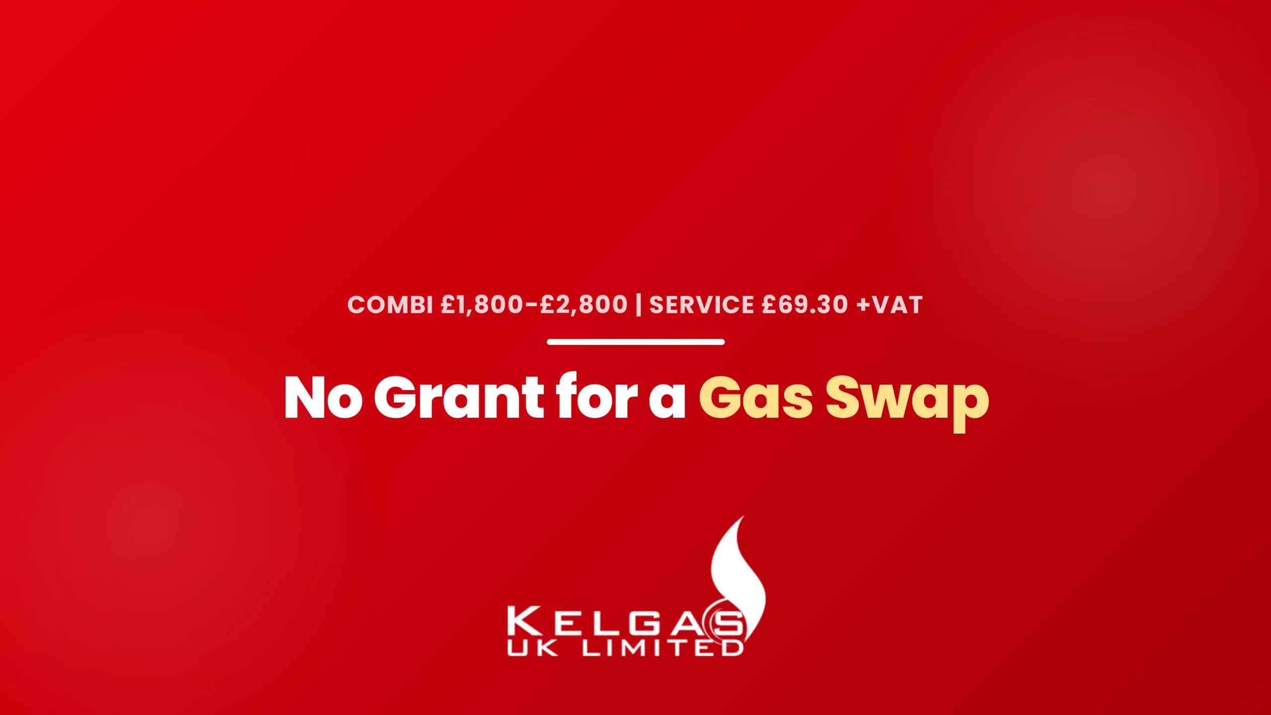No grant for a like for like gas boiler swap, Kelgas real prices